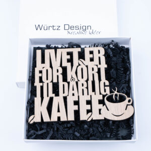 Kaffebar skilt i træ - Livet er for kort til dårlig kaffe